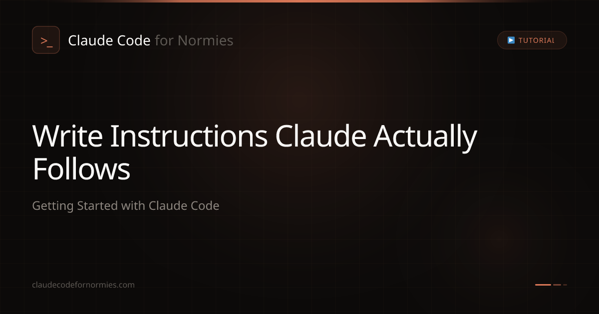 Write Instructions Claude Actually Follows | Getting Started with ...