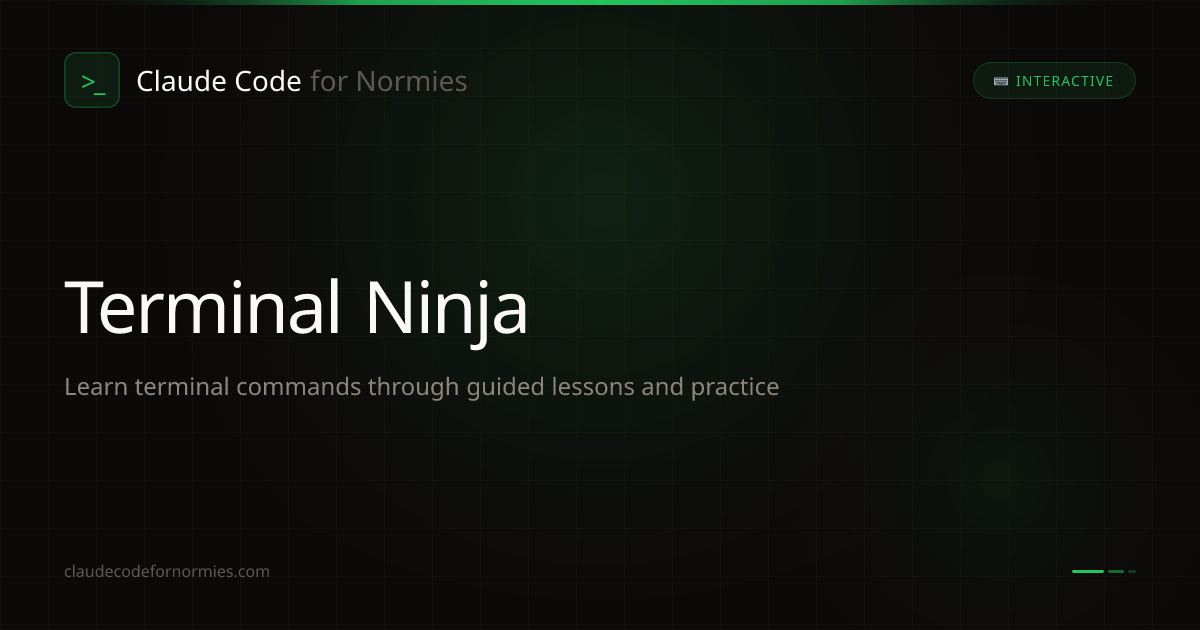 Terminal Ninja — Learn Terminal Commands | CC for Normies